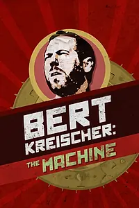 Постер к фильму «Bert Kreischer: I Am The Machine (2014)»