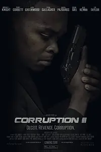 Постер к фильму «Corruption II (2016)»