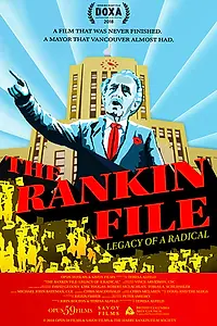Постер к фильму «The Rankin File: Legacy of a Radical (2018)»