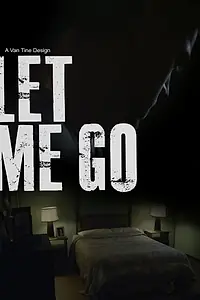 Постер к фильму «Let Me Go (2015)»