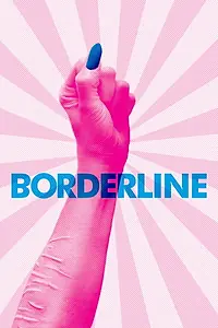 Постер к фильму «Borderline (2016)»