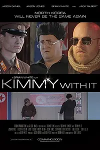 Постер к фильму «Kimmy with It»