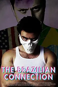 Главный постер фильма «The Brazilian Connection (2019)»
