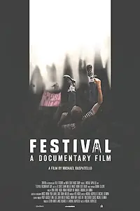 Постер к фильму «Festival: A Documentary (2018)»