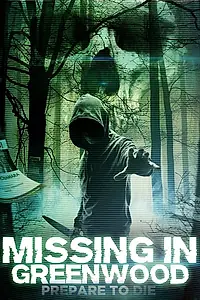 Постер к фильму «Missing in Greenwood (2017)»