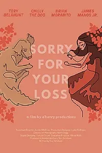Постер к фильму «Sorry for Your Loss (2016)»