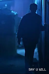 Постер к фильму «Say U Will (2016)»