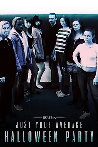 Постер к фильму «Просто обычная вечеринка на Хеллоуин (2016)»