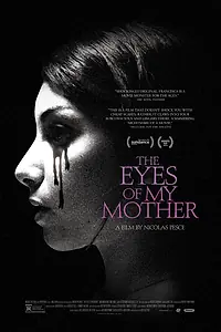Главный постер фильма «Глаза моей матери (2016)»