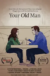 Постер к фильму «Your Old Man (2016)»