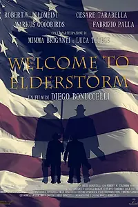Постер к фильму «Welcome to Elderstorm (2014)»
