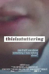 Постер к фильму «thisisstuttering (2013)»