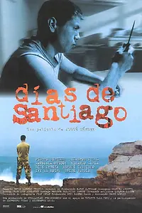 Постер к фильму «Дни Сантьяго (2004)»