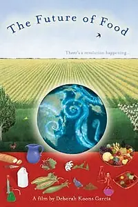 Постер к фильму «Будущее пищи (2004)»