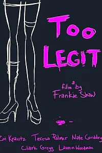 Постер к фильму «Too Legit (2016)»
