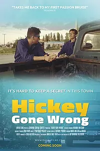 Постер к фильму «Hickey Gone Wrong (2015)»