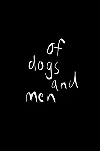 Главный постер фильма «Of Dogs and Men (2016)»