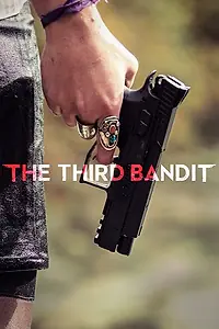 Постер к фильму «The Third Bandit (2016)»