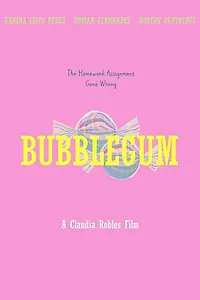 Постер к фильму «Bubblegum (2016)»
