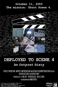 Постер к фильму «Deployed to Scene 4: An Outpost Diary (2004)»