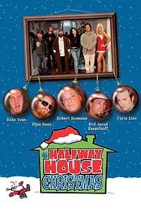 Главный постер фильма «A Halfway House Christmas (2005)»