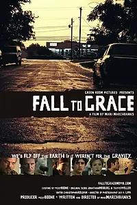 Постер к фильму «Fall to Grace (2005)»