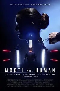 Постер к фильму «Model No. Human (2016)»