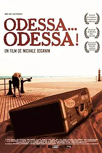 Постер к фильму «Одесса, Одесса (2005)»