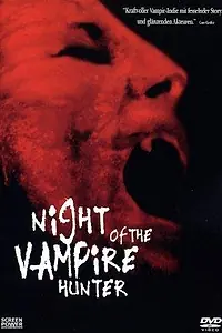 Главный постер фильма «Night of the Vampire Hunter (2000)»