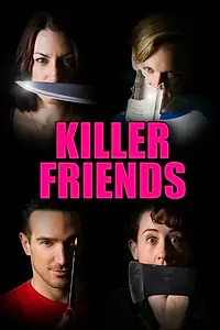 Постер к фильму «Killer Friends (2017)»