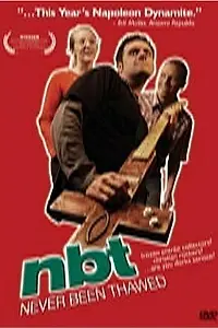 Постер к фильму «Never Been Thawed (2005)»