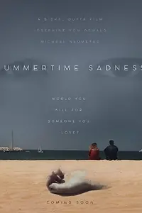 Постер к фильму «Summertime Sadness (2015)»