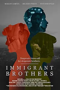 Постер к фильму «Immigrant Brothers (2017)»