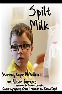 Постер к фильму «Spilt Milk»