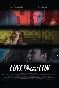 Главный постер фильма «Love Is the Longest Con (2016)»