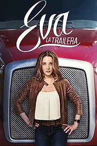 Постер к сериалу «Дальнобойщица Эва (2016)»