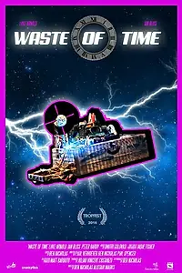 Постер к фильму «Waste of Time (2016)»
