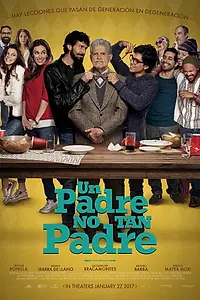 Главный постер фильма «Un Padre No Tan Padre (2016)»