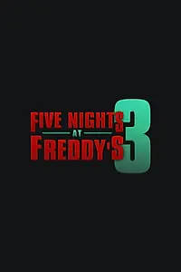 Постер к фильму «Пять ночей с Фредди 3 (2027)»