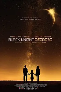 Постер к фильму «Black Knight Decoded (2015)»