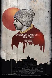 Главный постер фильма «Insanlik Tarihinin Ilk Günü (2015)»