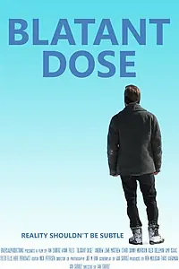 Постер к фильму «Blatant Dose (2016)»