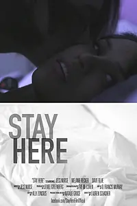 Постер к фильму «Stay Here (2017)»