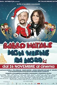 Главный постер фильма «Babbo Natale non viene da Nord (2015)»
