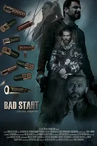 Постер к фильму «Bad Start (2016)»
