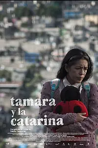 Главный постер фильма «Tamara y la Catarina (2016)»