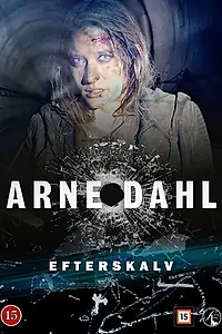 Постер к сериалу «Arne Dahl: Efterskalv (2015)»