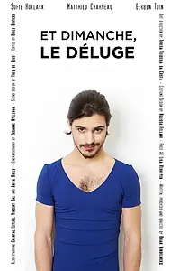 Главный постер фильма «And Sunday, the Deluge (2015)»