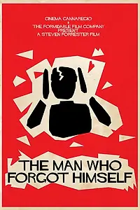 Постер к фильму «The Man Who Forgot Himself»
