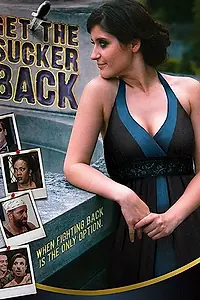 Постер к фильму «Get the Sucker Back (2018)»
